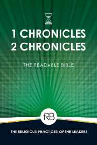 The Readable Bible : 1 & 2 Chronicles