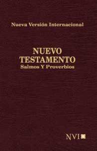Nuevo Testamento / New Testament : Salmos y Proverbios Nueva Version Internacional / Psalms and Proverbs, New International Version