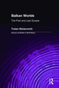 Balkan Worlds: the First and Last Europe : The First and Last Europe