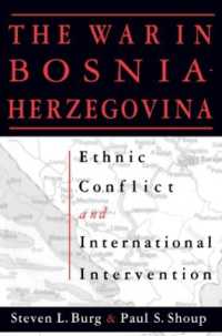 The War in Bosnia-Herzegovina : Ethnic Conflict and International Intervention