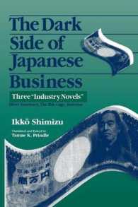 The Dark Side of Japanese Business : Three Industry Novels