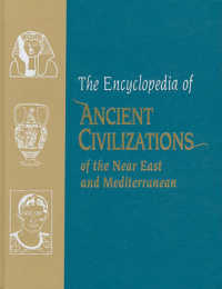 The Encyclopedia of Ancient Civilizations of the Near East and Mediterranean