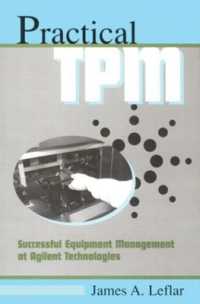 ＴＰＭ（全社的生産保全）の実務<br>Practical TPM : Successful Equipment Management at Agilent Technologies