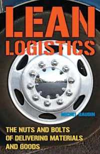 Lean Logistics : The Nuts and Bolts of Delivering Materials and Goods