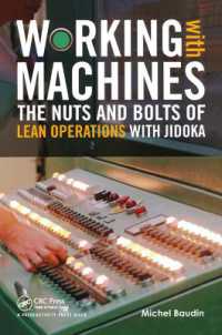 自動化によるリーン・オペレーションの要点<br>Working with Machines : The Nuts and Bolts of Lean Operations with Jidoka