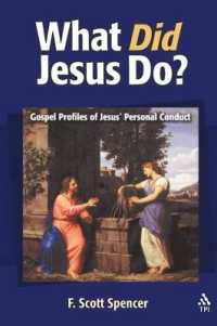 What Did Jesus Do? : Gospel Profiles of Jesus' Personal Conduct