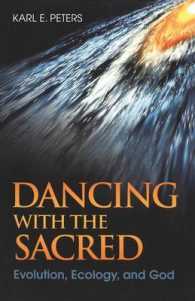 Dancing with the Sacred : Evolution, Ecology and God