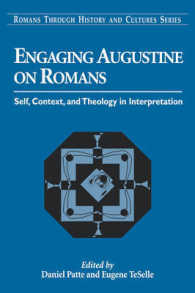 Engaging Augustine on Romans : Self, Context, and Theology in Interpretation (Romans through History & Culture)