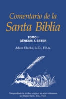 Comentario de la Santa Biblia, Tomo 1
