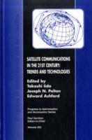 Satellite Communications in the 21st Century : Trends and Technologies