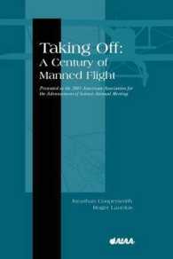 有人飛行の歴史（会議録）<br>Taking off : A Century of Manned Flight