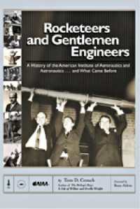 Rocketeers and Gentlemen Engineers : A History of the American Institute of Aeronautics and Astronautics...and What Came before