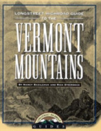 Longstreet Highroad Guide to the Vermont Mountains (Longstreet Highroad Series)