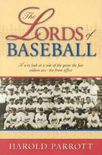 The Lords of Baseball : A Wry Look at a Side of the Game the Fan Seldom Sees - the Front Office