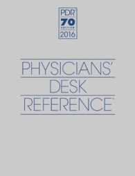 PDR：医師のための医薬品便覧（2016年版）<br>2016 Physicians' Desk Reference, 70th Edition （70th）