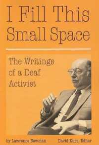 I Fill This Small Space - the Writings of a Deaf Activist