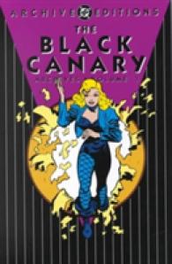 Black Canary Archives 1 (Archive Editions)