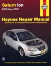 Saturn Ion 2003-2007 : Automotive Repair Manual (Hayne's Automotive Repair Manual)