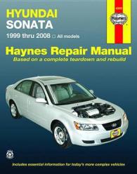 Hyundai Sonata 1999 Thru 2008 Automotive Repair Manual (Hayne's Automotive Repair Manual)