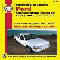 Camionetas Ford Ranger y Mazda serie b manual de reparacion automotriz / Haynes Ford Ranger Trucks and Mazda B-Series Trucks Repair Manual : 1993 Al 2