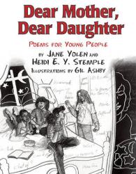 Dear Mother, Dear Daughter : Poems for Young People