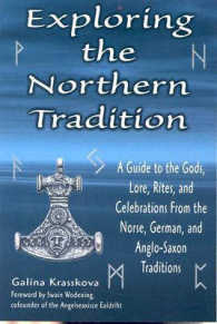 Exploring the Northern Tradition : A Guide to the Gods, Lore, Rites and Celebrations from the Norse, German and Anglo-saxon Traditions (Exploring Seri