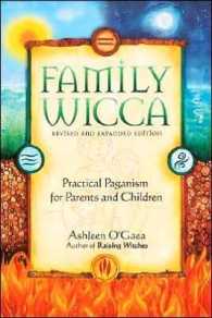 Family Wicca, Revised and Expanded Edition: Practical Paganism for Parents and Children