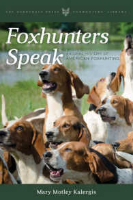 Foxhunters Speak : An Oral History of American Foxhunting