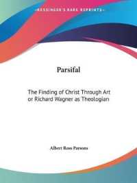 Parsifal : The Finding of Christ through Art or Richard Wagner as Theologian