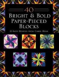 40 Bright & Bold Paperpieced Blocks : 12 Inch Designs from Carol Doak