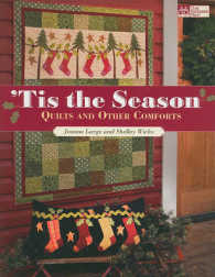 Tis the Season : Quilts and Other Comforts