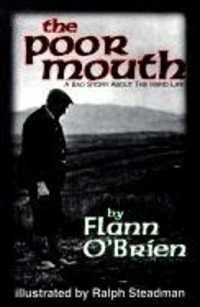 Poor Mouth : A Bad Story about the Hard Life (Irish Literature)