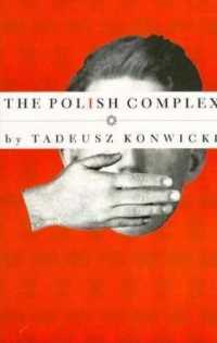 Polish Complex (American Literature (Dalkey Archive))