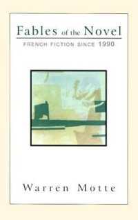 Fables of the Novel : French Fiction since 1990 (French Literature)