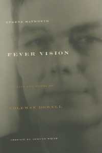 Fever Vision : The Life and Works of Coleman Dowell
