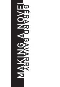 Making a Novel (French Literature Series)