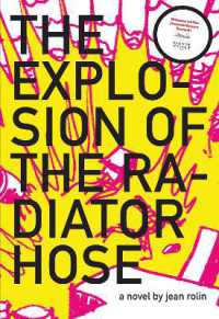 The Explosion of the Radiator Hose : A Novel (French Literature Series)