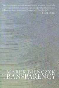 Transparency (Polish Literature (Dalkey Archive))