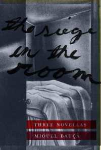 The Siege in the Room : Three Novellas (Catalan Literature)