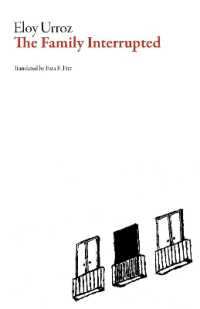 The Family Interrupted (Mexican Literature Series)