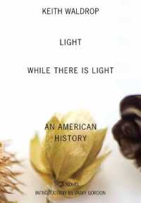 Light While There Is Light : An American History