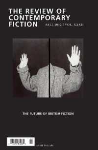 Review of Contemporary Fiction, Volume XXXII, No. 3 : The Future of British Fiction (Review of Contemporary Fiction) （Fall 2012）