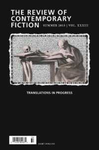 Review of Contemporary Fiction, Volume XXXIII, No. 2 : Translations in Progress (Review of Contemporary Fiction) （Summer 2013）