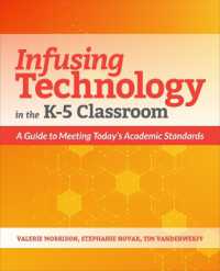 Infusing Technology in the K-5 Classroom : A Guide to Meeting Today's Academic Standards
