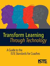 Transform Learning through Technology : A Guide to the ISTE Standards for Coaches
