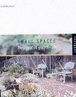 Small Spaces, Beautiful Gardens