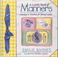 A Little Book of Manners : Etiquette for Young Ladies