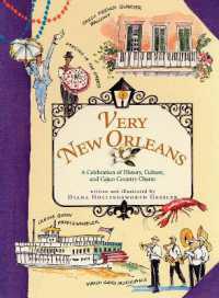 Very New Orleans : A Celebration of History, Culture, and Cajun Country Charm