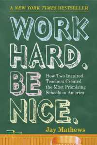 Work Hard. Be Nice. : How Two Inspired Teachers Created the Most Promising Schools in America
