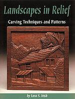 Landscapes in Relief : Carving Techniques and Patterns